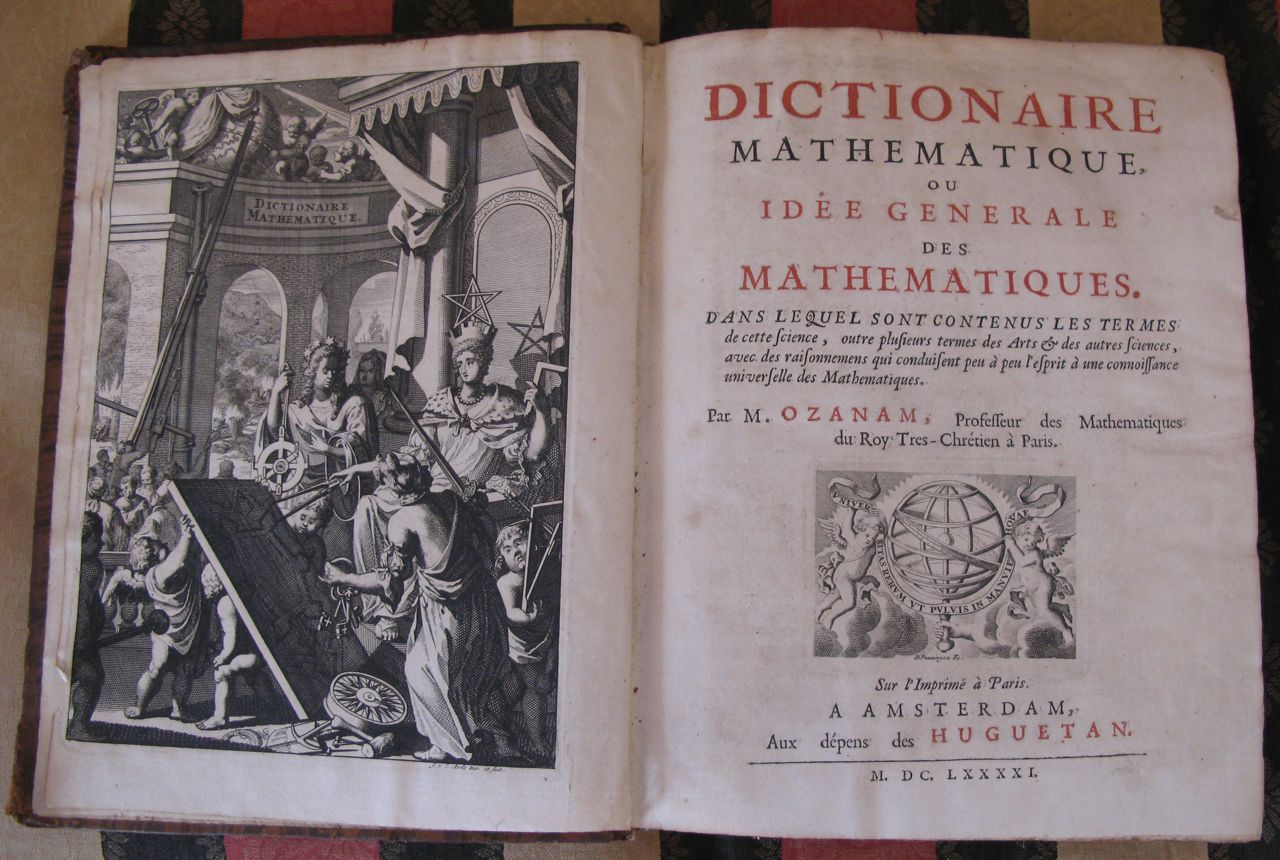 DICTIONNAIRE MATHEMATIQUE OU IDEE GENERALE DES MATHEMATIQUES DANS LE QUEL L'ONT TROUVE OUTRE LES TERMES DE CETTE SCIENCE